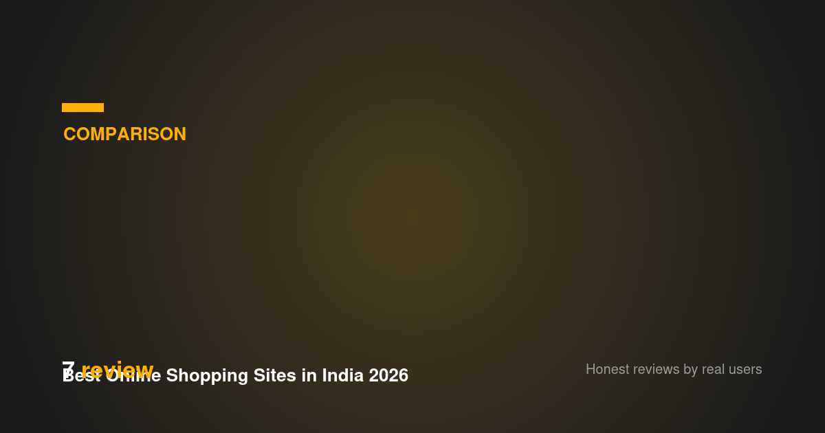Best Online Shopping Sites in India 2026: Ranked by 1,397 Real Reviews