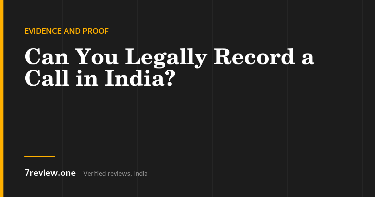 Can You Legally Record a Phone Call in India?