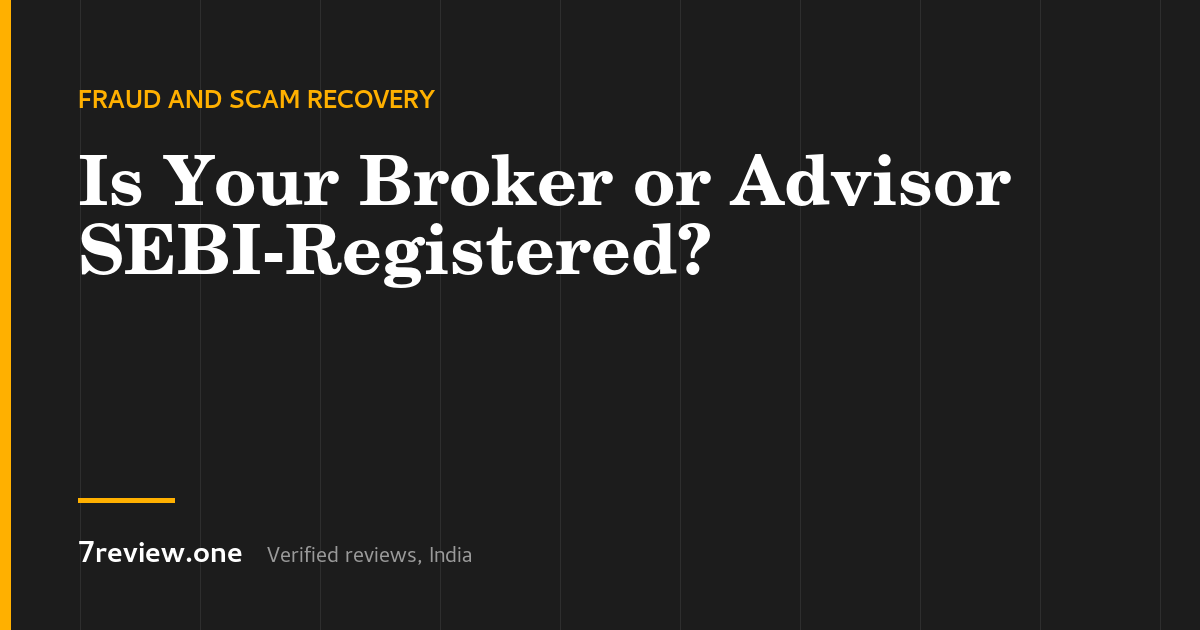 How to Check if a Stock Broker or Advisor Is SEBI-Registered in India
