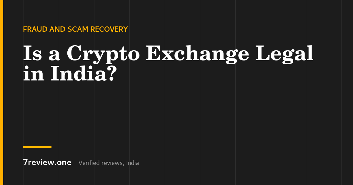 Is a Crypto Exchange Legal in India? How to Check One