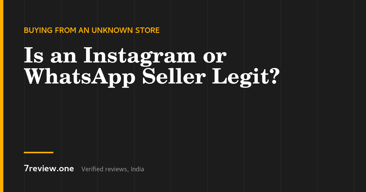 Is an Instagram or WhatsApp Seller Legit? How to Check Before You Pay in India