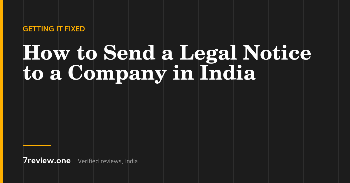 How to Send a Legal Notice to a Company in India (With a Template)