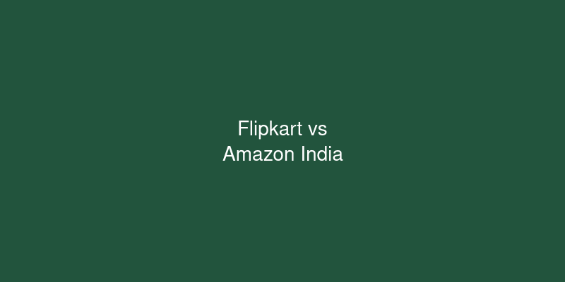 Flipkart vs Amazon India: Which E-commerce Platform Wins in 2026?